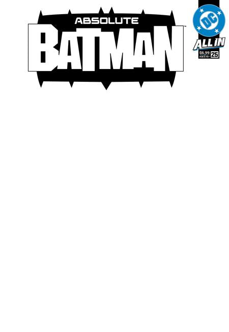 ABSOLUTE BATMAN #25 CVR E BLANK CARD STOCK VAR *PRE ORDER*