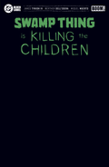 Swamp Thing is Killing the Children #1 I Black Blank Sketch Variant (Foil) *PRE ORDER*